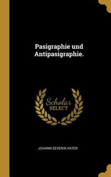 Hardcover Pasigraphie und Antipasigraphie. [German] Book