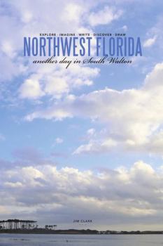 Northwest Florida... Another Day in South Walton