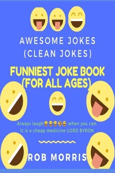 Paperback Funniest Joke Book (for All Ages): Awesome Jokes, Clean Joke, Dad Joke Book