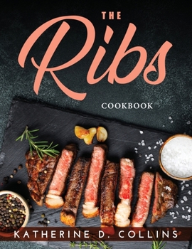 Paperback The Ribs: Cookbook Book