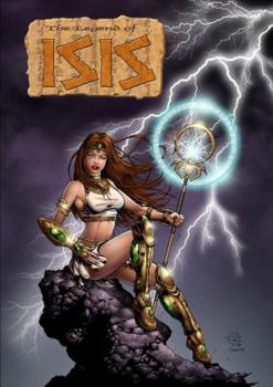 The Legend of Isis Vol 3 - Dogs of War - Book #3 of the Legend of Isis (collected editions)