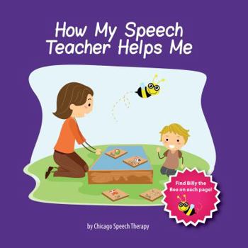 Paperback Chicago Speech Therapy Presents How My Speech Teacher Helps Me Book
