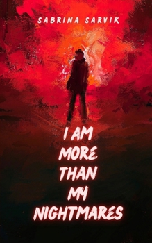 Paperback I Am More Than My Nightmares Book