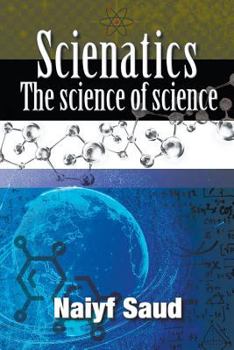Paperback Scienatics: The Science of Science Book