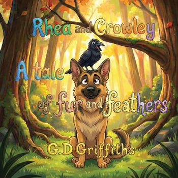 Paperback Rhea and Crowley; A tale of fur and feathers Book