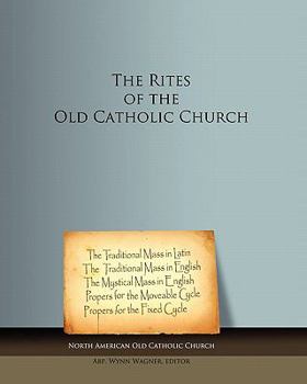 Paperback The Rites of the Old Catholic Church: black and white Book