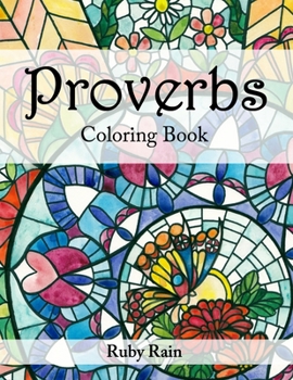 Proverbs Coloring Book: An Adult and Teens Coloring Book with Beautiful Abstract Designs and Scriptures from the Book of Proverbs