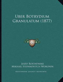 Paperback Uber Botrydium Granulatum (1877) [German] Book