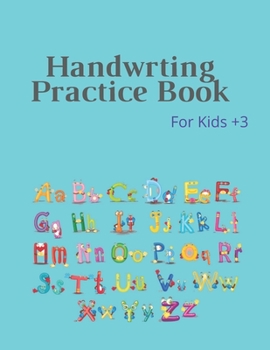 Paperback Handwrting Practice Book: Handwriting Workbook for Kids, Writing Practice Book to Master Letters & Words, Alphabet Handwriting Practice workbook Book