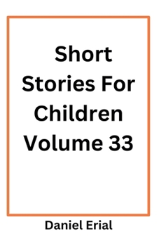 Short Stories For Children Volume 33