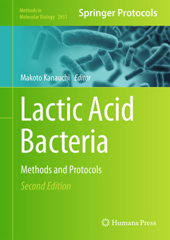 Hardcover Lactic Acid Bacteria: Methods and Protocols Book