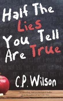 Paperback Half The Lies You Tell Are True Book