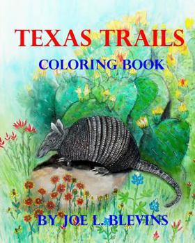 Paperback Texas Trails Coloring Book: The Coloring Book of Texas Book