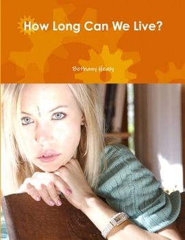 Paperback How Long Can We Live? Book