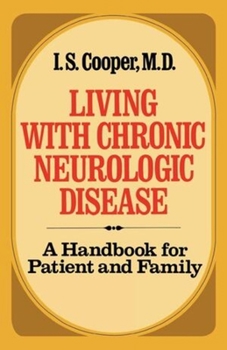 Paperback Living with Chronic Neurologic Disease: A Handbook for Patient and Family Book