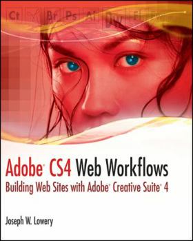 Paperback Adobe CS4 Web Workflows: Building Websites with Adobe Creative Suite 4 Book