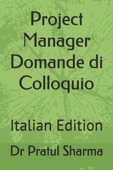 Paperback Project Manager Domande di Colloquio: Italian Edition [Italian] Book