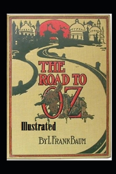 Paperback The Road to Oz Illustrated Book