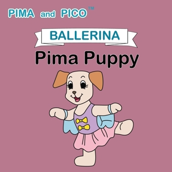 Paperback Ballerina Pima Puppy Book