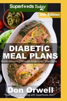 Paperback Diabetic Meal Plans: Diabetes Type-2 Quick & Easy Gluten Free Low Cholesterol Whole Foods Diabetic Recipes full of Antioxidants & Phytochem Book