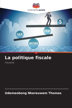 La politique fiscale (French Edition)
