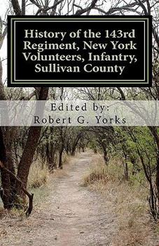 Paperback History of the 143rd Regiment, New York Volunteers, Infantry, Sullivan County Book