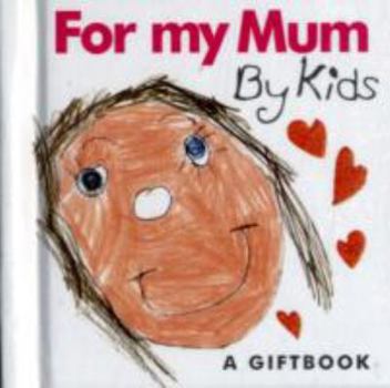 Hardcover For My Mum by Kids Book