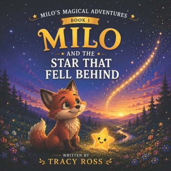 Paperback Milo and the Star That Fell Behind Book