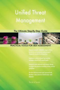 Paperback Unified Threat Management The Ultimate Step-By-Step Guide Book