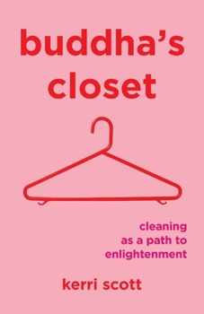 Paperback Buddha's Closet: Cleaning as a Path to Enlightenment Book
