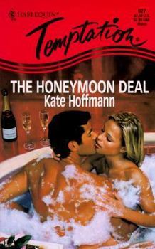 Honeymoon Deal (Harlequin Temptation Romance, No 627)
