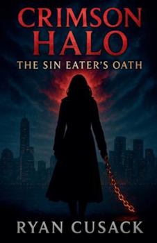 Paperback Crimson Halo: The Sin Eater's Oath Book