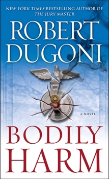 Bodily Harm: A Novel