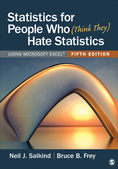 Paperback Statistics for People Who (Think They) Hate Statistics: Using Microsoft Excel Book