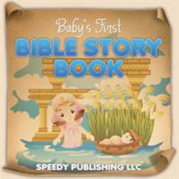 Paperback Baby's First Bible Story Book