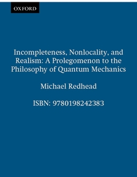 Paperback Incompleteness Nolocality and Realism Book