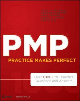 Paperback PMP Practice Makes Perfect: Over 1,000 PMP Practice Questions and Answers Book