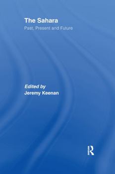 Paperback The Sahara: Past, Present and Future Book