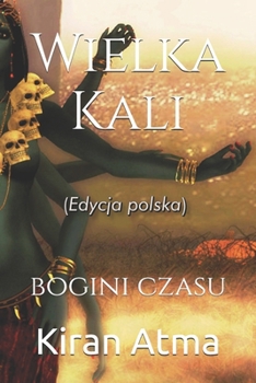 Paperback Wielka Kali: bogini czasu [Polish] Book