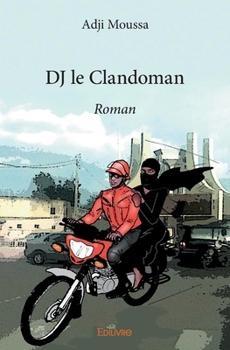 Paperback DJ le Clandoman: Roman [French] Book