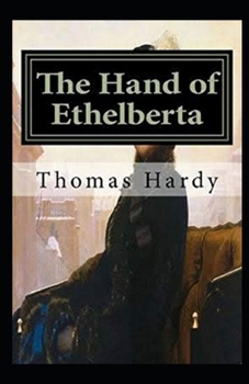 Paperback The Hand of Ethelberta Illustrated Book