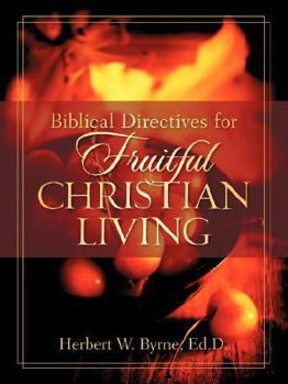Paperback Biblical Directives for Fruitful Christian Living Book