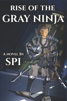 Paperback Rise of the Gray Ninja Book