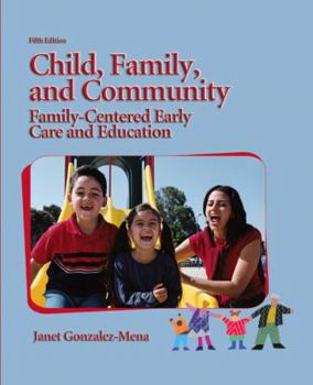 Paperback Child, Family, and Community: Family-Centered Early Care Education Book