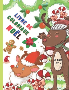 Paperback Livre de Coloriage Noël: Colorier le personnage, les éléments et les objets de Noël [French] Book