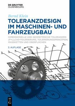 Paperback Toleranzdesign im Maschinen- und Fahrzeugbau [German] Book