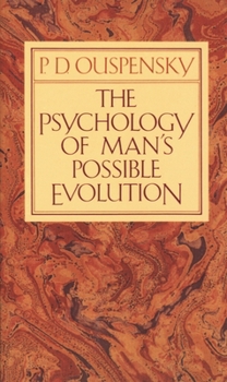 Paperback The Psychology of Man's Possible Evolution Book