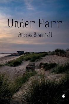 Under Parr - Book #2 of the Norfolk Coast Investigation Story