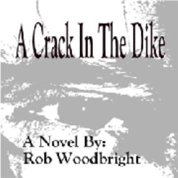 Hardcover A Crack in the Dike Book