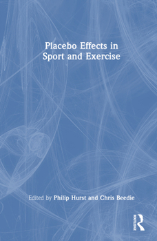 Hardcover Placebo Effects in Sport and Exercise Book